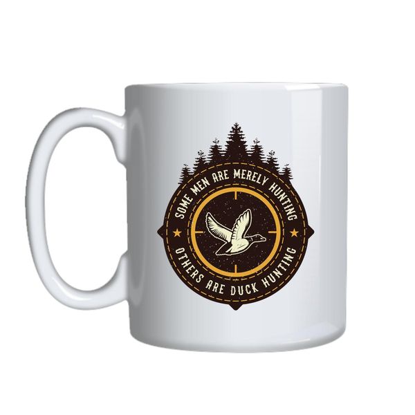 Some Men Are Merely Hunting Mug Gift Idea 144