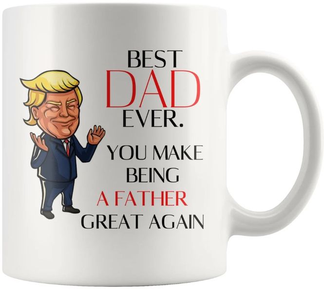Best Dad Ever Trump Birthday Christmas Father's Day Gift Coffee Mug
