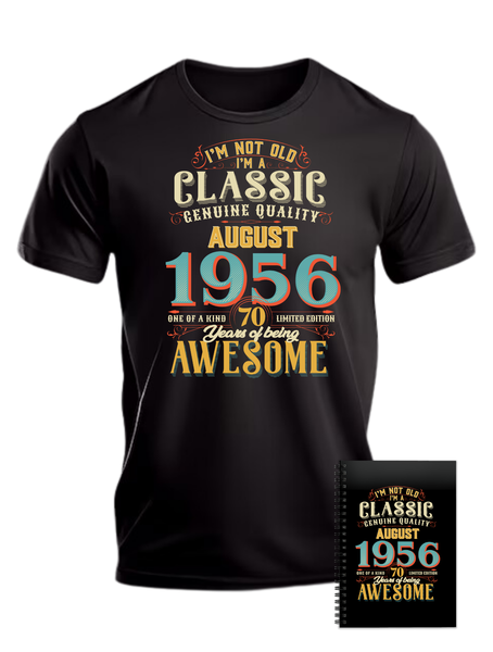 70 Years Old Born in August 1956 Birthday Gift Idea T-shirt