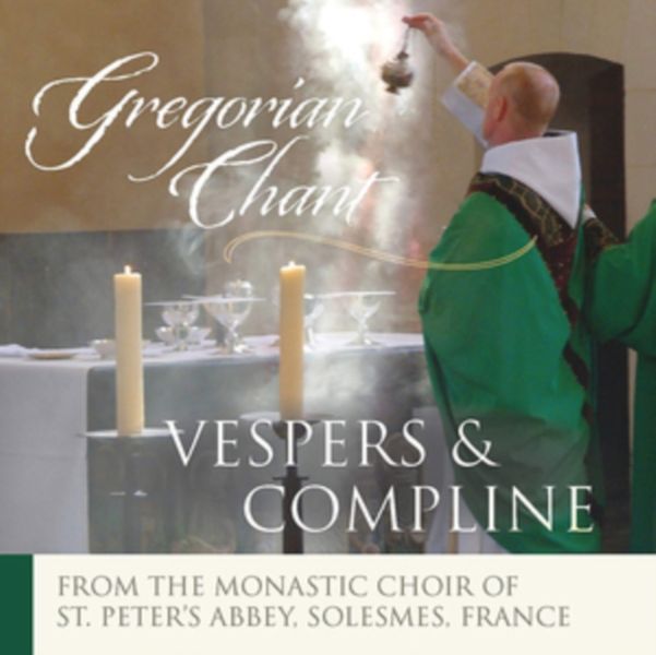Gregorian Chant: Vespers &amp; Compline (CD / Album)