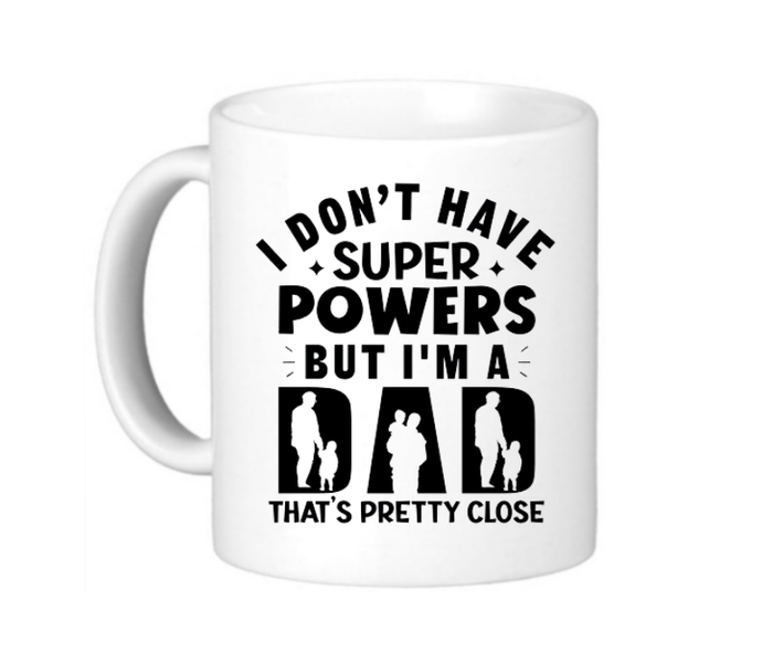 Dad's Superpower Coffee Mug: No Superpowers, Just Dad Strength