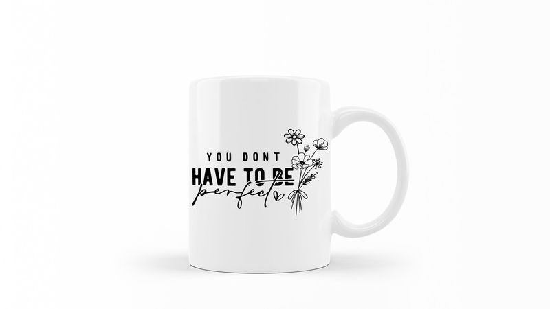Don't Have to be Perfect White Ceramic 0.325 L 1 Pack Mug