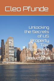 Unlocking the Secrets of US Property Tax: Maximizing Your Deductions 