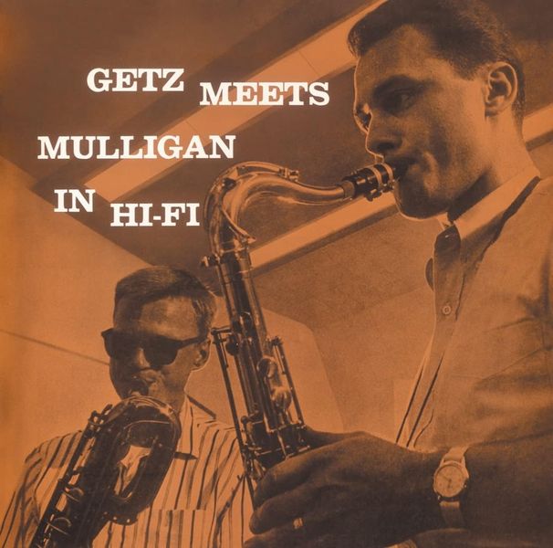 Getz/Mulligan - Getz Meets Mulligan in Hi-Fi