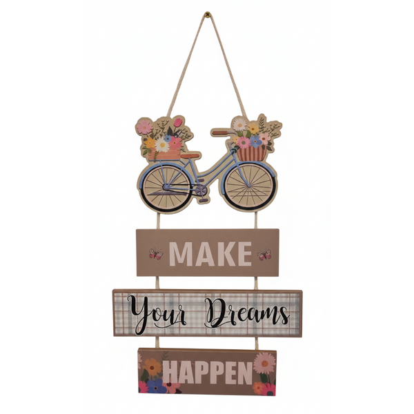 Floral Bicycle Wooden Sign - "Make Your Dreams Happen