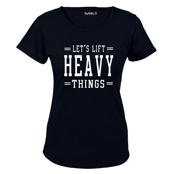 Lift Heavy Things - Gym - Ladies - T-Shirt