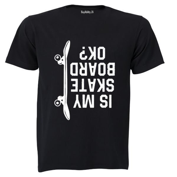 Is My Skate Board Ok - Kids T-Shirt