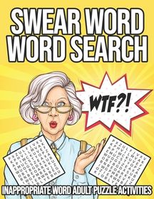WTF?! Swear Word Word Search: Inappropriate Word Adult Puzzle ...