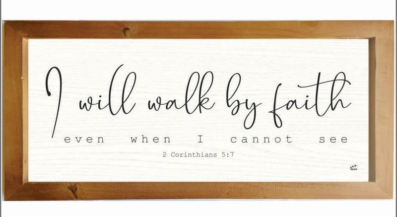 I Will Walk By Faith-Wall Art Size: W-630mm X H-310mm