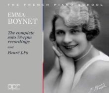 Emma Boynet: The Complete Solo 78-rpm Recordings and Fauré LPs (CD / Album)