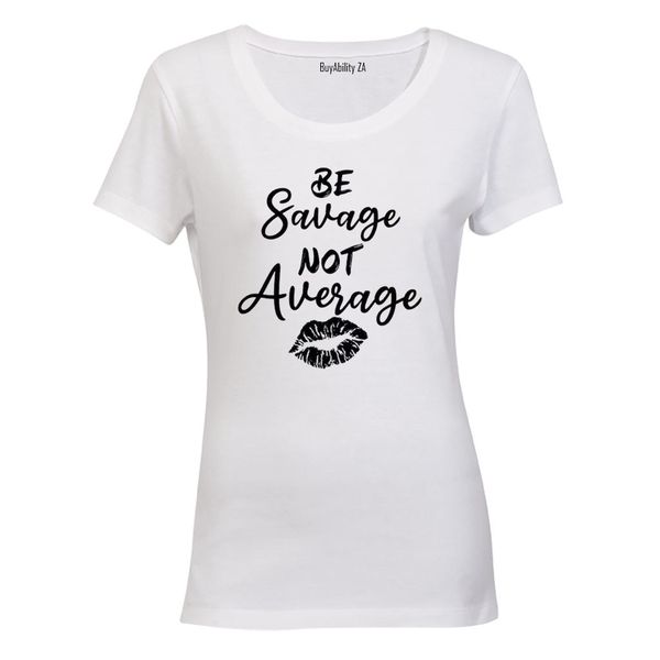 Not Average - Ladies - T-Shirt