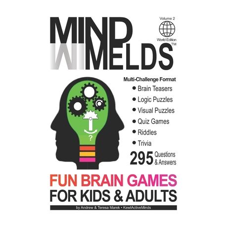 295 Fun Brain Teasers Logic Visual Puzzles Trivia Questions Quiz Games And Riddles Mindmelds Volume 2 World Edition Fun Diversions For Your Men Buy Online In South Africa Takealot Com