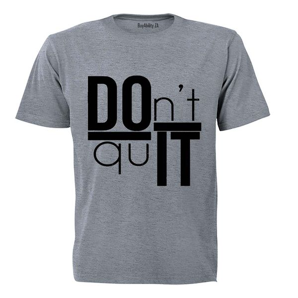 Don't Quit - DO IT - Mens T-Shirt - White