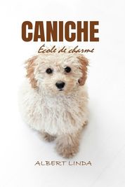 Caniche Cole De Charme Transformez Votre Caniche En Un Parfait Compagnon Canin Gr Ce