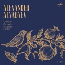 Alexander Alyabyev: Chamber Orchestra Incidental Music (CD / Box Set)
