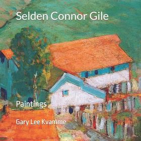 Selden Connor Gile: Paintings | Shop Today. Get it Tomorrow! | takealot.com