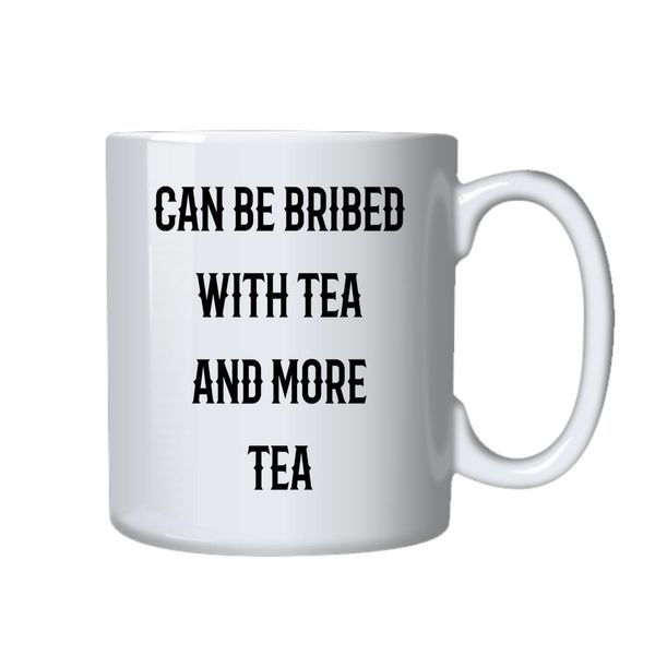 Tea and More Tea Mug - Best Funny Novelty Cup Gift Idea for Tea Drinkers
