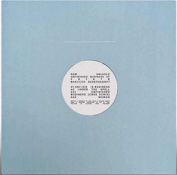 Dam Swindle - Unfinished Business EP 12" Vinyl Reissue + Crue Remix