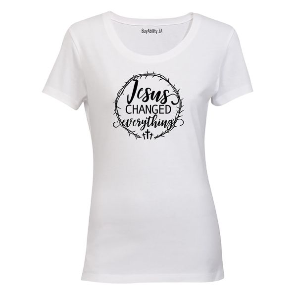 Jesus Changed Everything - Ladies - T-Shirt