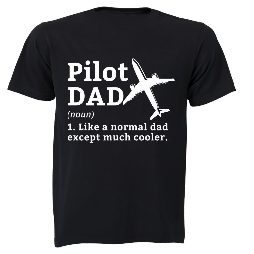 Pilot Dad Definition - Adults - T-Shirt | Shop Today. Get it Tomorrow ...