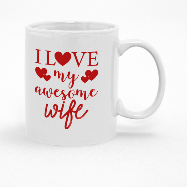 I Love My Awesome Wife Mug