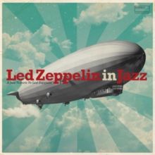 Led Zeppelin in Jazz (Vinyl / 12" Album)