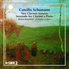 Camillo Schumann: Works for Clarinet &amp; Piano (CD / Album)