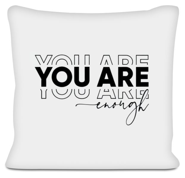 You're Enough Birthday Christmas Gift Scatter Cushion