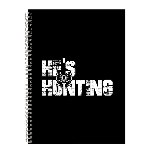 He's Hunting Hunter Writing Notepad Gift Idea Notebook A4 402