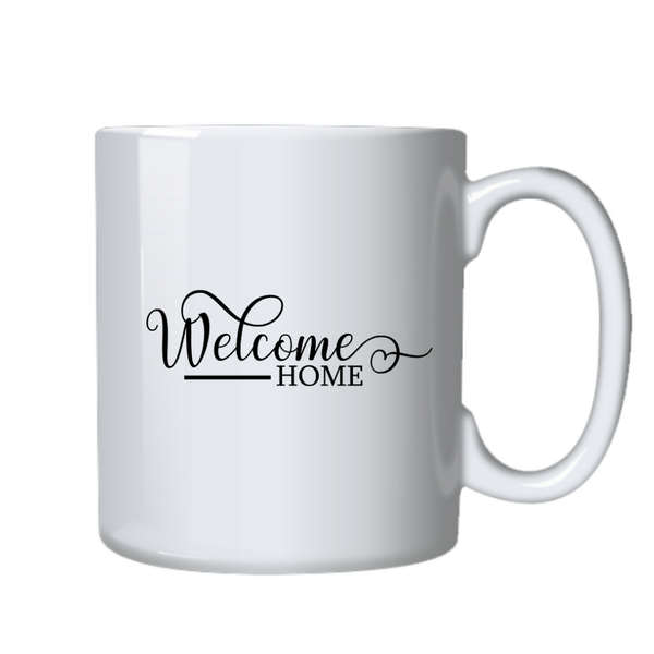 Welcome Home Motivational Positive Mug Birthday Christmas Gift 402