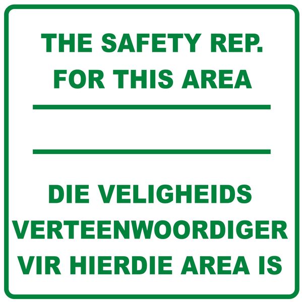 The Safety Rep. for this area 29x29cm sign.