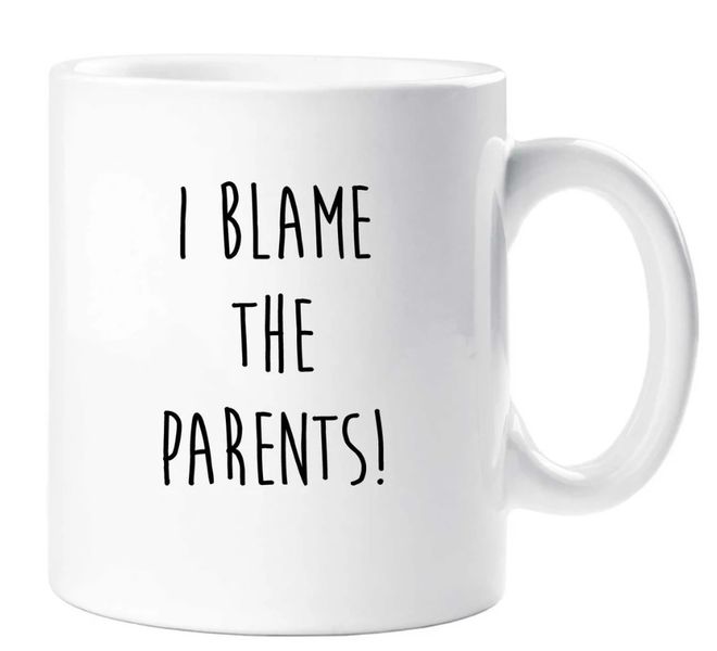 I Blame the Parents Gift Mug
