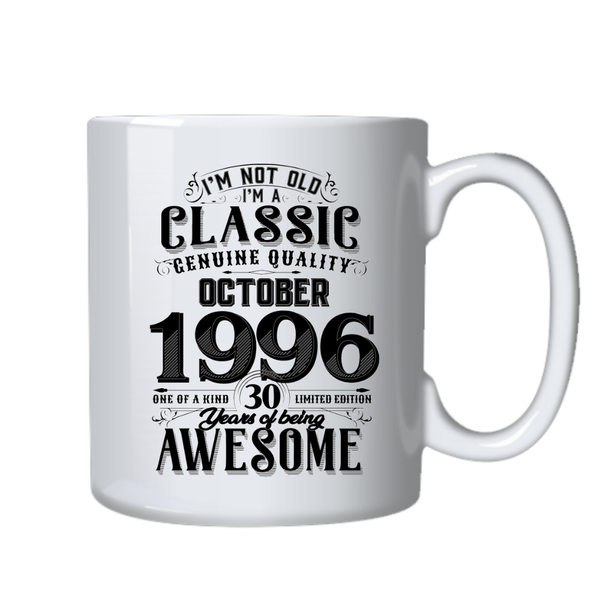 30 Years Old Born in October 1996 Birthday Gift Cup Mug