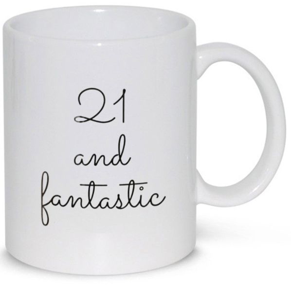 21 and Fantastic 21st Birthday Gift Mug
