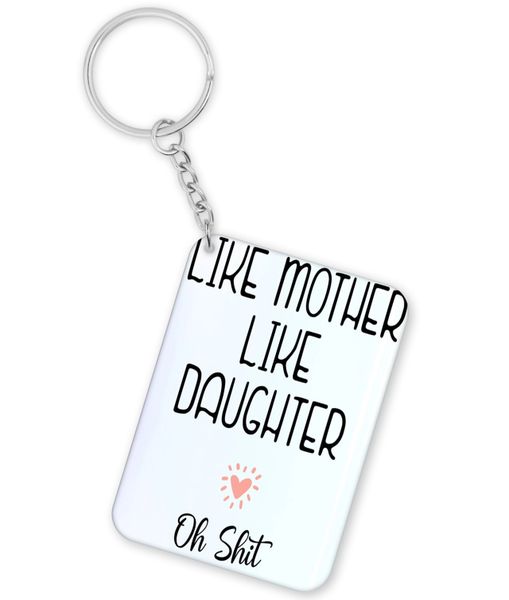 Like Mother Like Daughter Birthday Mother's Day Christmas Gift Keyring