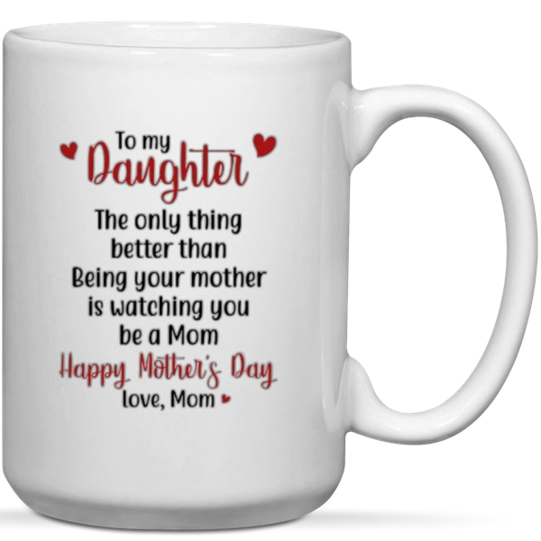 To My Daughter Happy Mother's Day Gift Mug