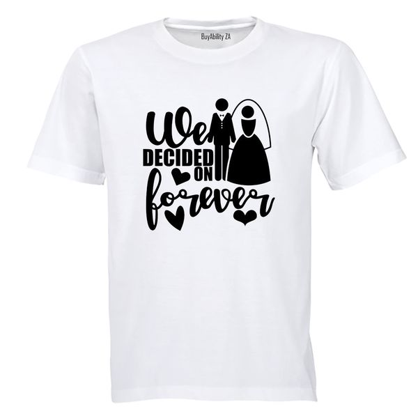 Decided on Forever - Wedding - Adults - T-Shirt