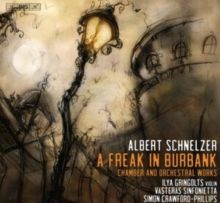 Albert Schnelzer: A Freak in Burbank (SACD)