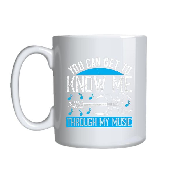 You Can Get To Know Me Mug Gift Idea 164
