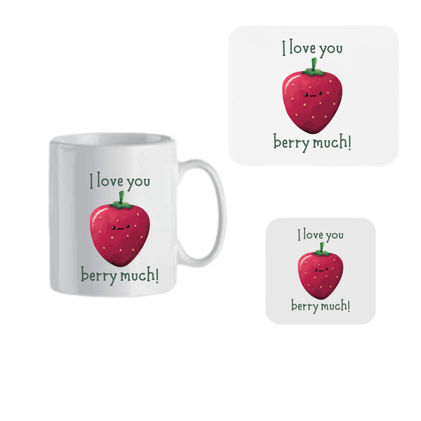 Mug, Coaster and Mouse Pad Combo - I Love you Berry Much