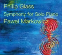 Philip Glass: Symphony for Solo Piano (CD / Album)