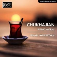 Chukhajian: Piano Works (CD / Album)