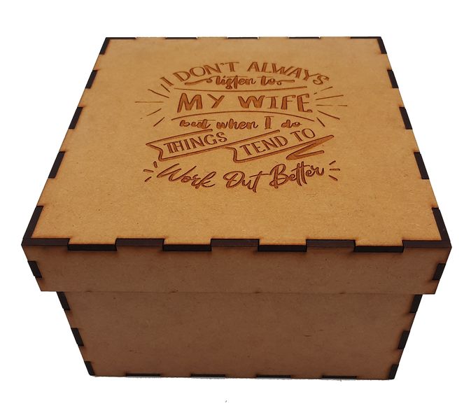 Valentines Gift Box "I don't listen" by Everything Laser