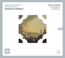 Antonio Caldara: Sonate À Violoncello Solo Col Basso Continuo (CD / Album)