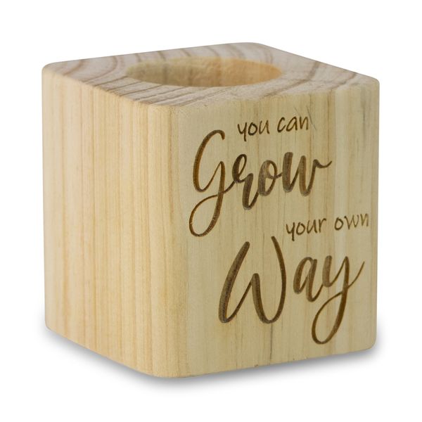 Plant Holder - Natural Wood - Engraved - Grow Your Own Way - 7cmx 7cmx 7cm