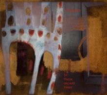 In These Ancient Times (CD / Album)