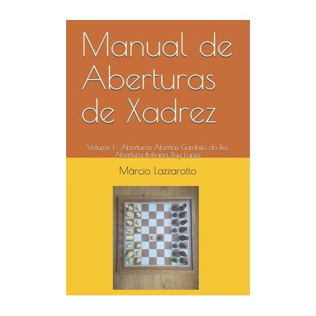 Aberturas de Xadrez  Fundamentos das aberturas de xadrez