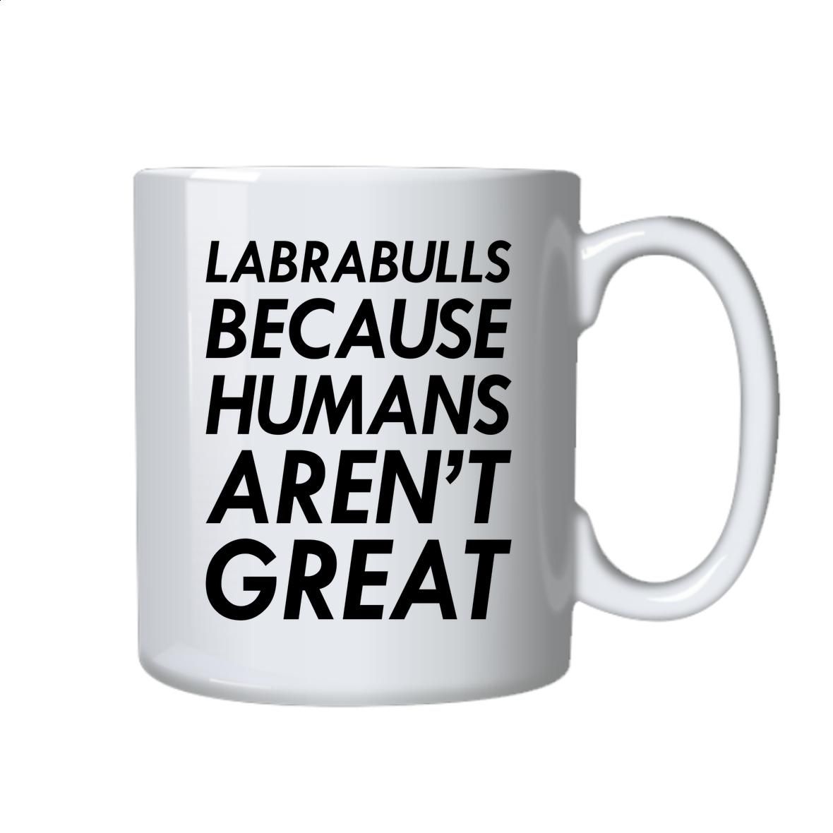 Labrabulls Coffee Mug Fun Ideal Gift For Dog Owners Birthday Christmas ...