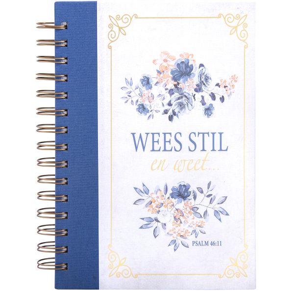 Wees Stil En Weet (Large Wirebound Journal)