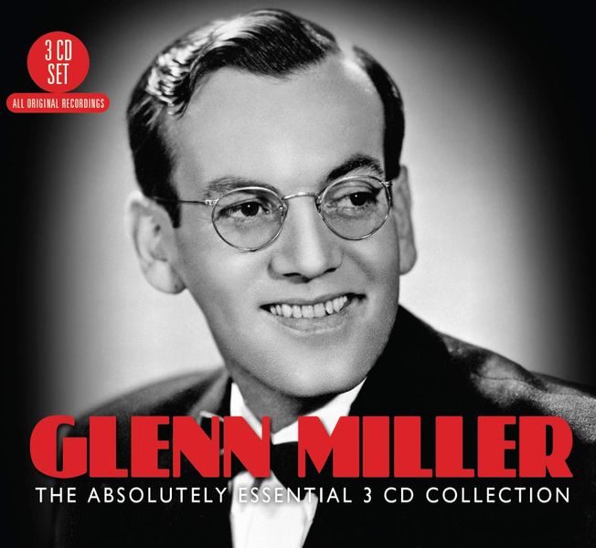Glenn Miller - The Absolutely Essential